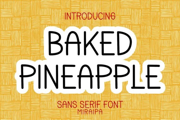 Baked Pineapple Font: Playful Typography for Digital Campaigns