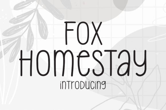 Fox Homestay: A Font for Polished Branding
