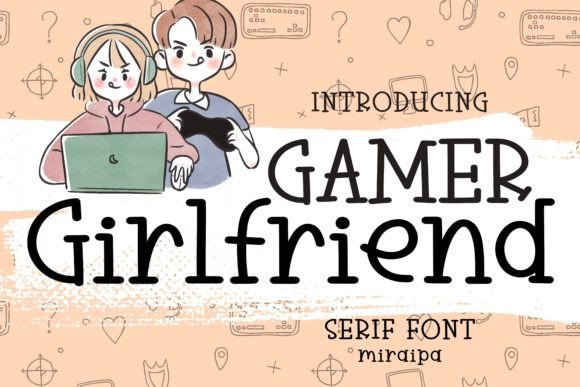 Gamer Girlfriend Font for Business
